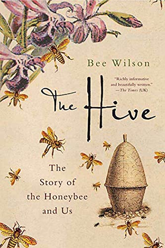 Beispielbild fr The Hive : The Story of the Honeybee and Us zum Verkauf von Better World Books: West