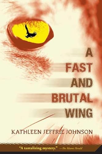 9780312371487: A Fast and Brutal Wing