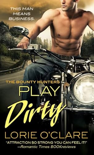 Stock image for Play Dirty (Bounty Hunters Series) for sale by SecondSale