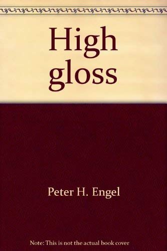 High gloss (9780312372323) by Engel, Peter H