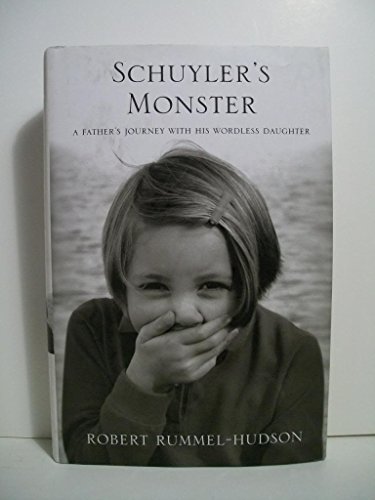 9780312372422: Schuyler's Monster: A Father's Journey With His Wordless Daughter