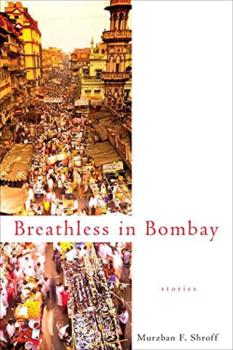 Beispielbild fr Breathless in Bombay: Stories zum Verkauf von Wonder Book