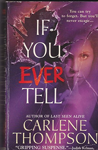 Stock image for If You Ever Tell for sale by Better World Books: West