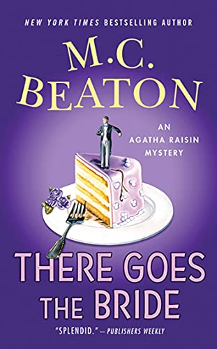 Stock image for There Goes the Bride: An Agatha Raisin Mystery (Agatha Raisin Mysteries) for sale by SecondSale