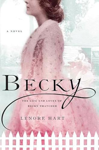 9780312373276: BECKY: The Life and Loves of Becky Thatcher