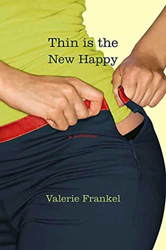 Stock image for Thin Is the New Happy: A Memoir for sale by Wonder Book