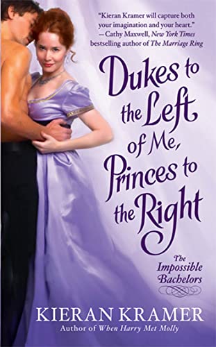 Beispielbild fr Dukes to the Left of Me, Princes to the Right: The Impossible Bachelors zum Verkauf von SecondSale