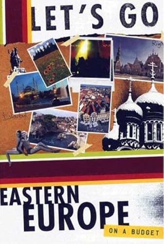 9780312374464: Let's Go Eastern Europe 13th Edition