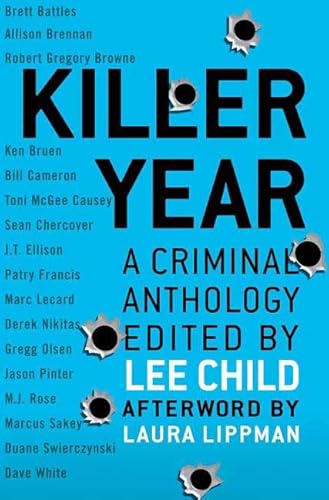 Imagen de archivo de Killer Year: Stories to Die For.From the Hottest New Crime Writers a la venta por SecondSale