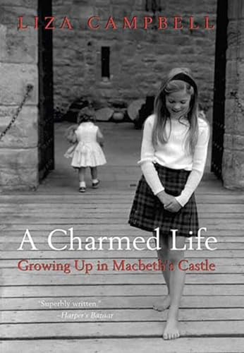 Beispielbild fr A Charmed Life : Growing up in Macbeth's Castle zum Verkauf von Better World Books