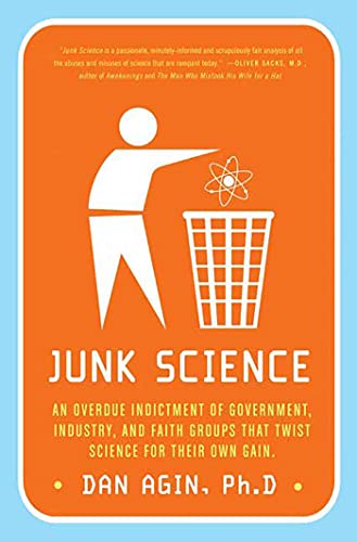 9780312374808: Junk Science: An Overdue Indictment of Government, Industry, and Faith Groups That Twist Science for Their Own Gain