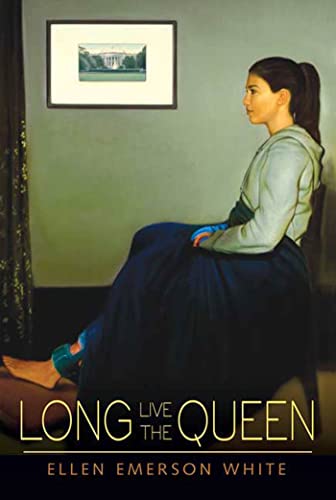 Long Live the Queen (9780312374907) by White, Ellen Emerson