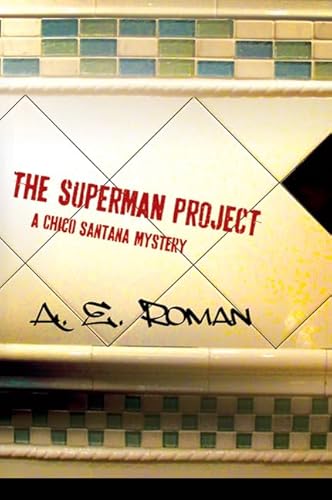 Beispielbild fr The Superman Project : A Chico Santana Mystery zum Verkauf von Better World Books