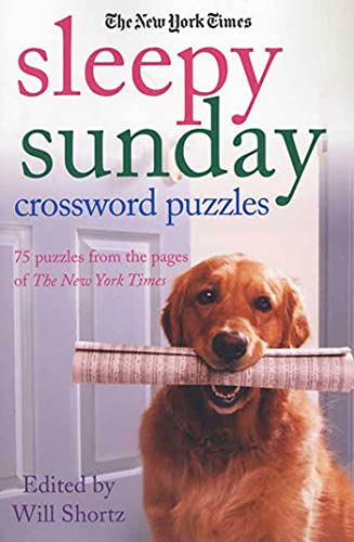 Stock image for The New York Times Sleepy Sunday Crossword Puzzles: 75 Puzzles From the Pages of The New York Times for sale by Discover Books
