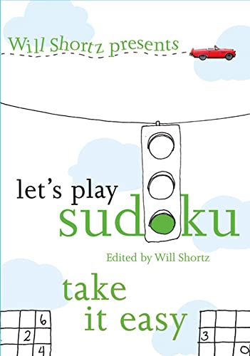 Imagen de archivo de Will Shortz Presents Let's Play Sudoku: Take It Easy a la venta por SecondSale