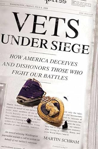 Imagen de archivo de Vets Under Siege: How America Deceives and Dishonors Those Who Fight Our Battles a la venta por Wonder Book