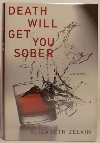 Stock image for Death Will Get You Sober for sale by Books End Bookshop