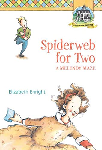 Beispielbild fr Spiderweb for Two: A Melendy Maze (Melendy Quartet, 4) zum Verkauf von Half Price Books Inc.