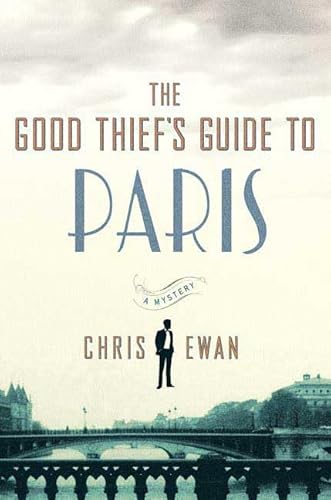 Imagen de archivo de The Good Thief's Guide to Paris: A Mystery a la venta por SecondSale