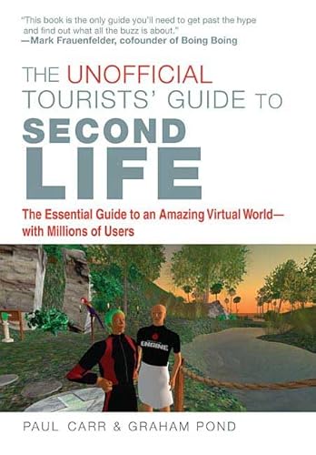 The Unofficial Tourists' Guide to Second Life