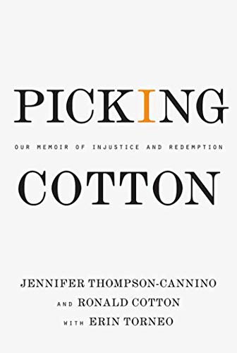 Beispielbild fr Picking Cotton: Our Memoir of Injustice and Redemption zum Verkauf von ThriftBooks-Atlanta