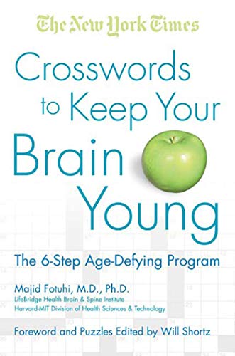 Beispielbild fr The New York Times Crosswords to Keep Your Brain Young: The 6-Step Age-Defying Program (New York Times Crossword Puzzle) zum Verkauf von Goodwill of Colorado