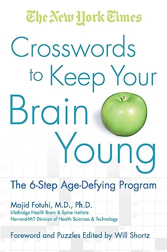 Imagen de archivo de The New York Times Crosswords to Keep Your Brain Young: The 6-Step Age-Defying Program (New York Times Crossword Puzzle) a la venta por Goodwill of Colorado