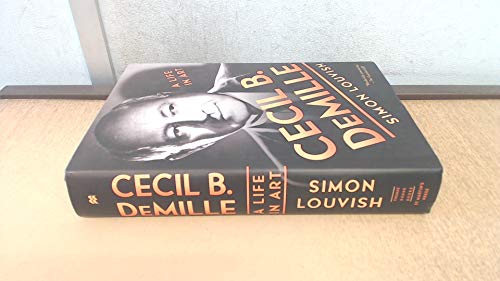 CECIL B. DeMILLE: A LIFE IN ART