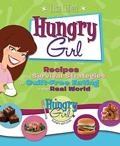 Imagen de archivo de Hungry Girl: Recipes and Survival Strategies for Guilt-Free Eating in the Real World a la venta por Orion Tech