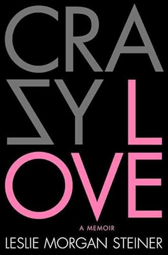 9780312377458: Crazy Love: A Memoir