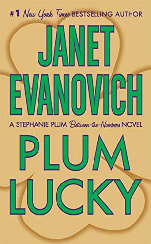 Plum Lucky (Stephanie Plum Between-The-Numbers Novels) - Evanovich, Janet