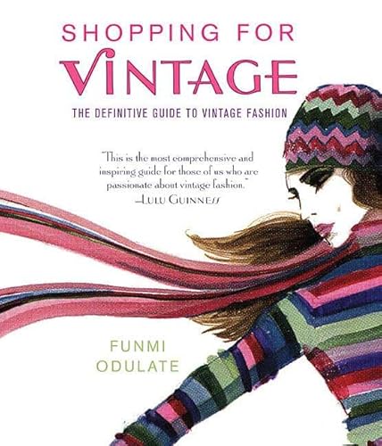 Beispielbild fr Shopping for Vintage: The Definitive Guide to Vintage Fashion zum Verkauf von SecondSale