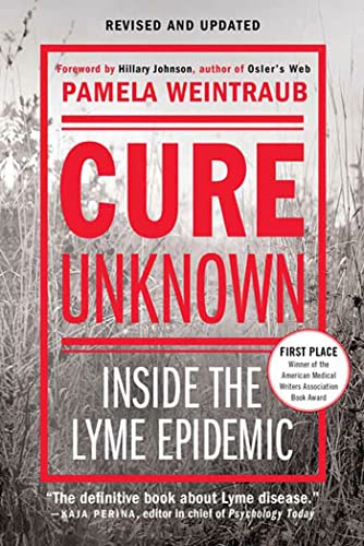 Beispielbild fr Cure Unknown: Inside the Lyme Epidemic zum Verkauf von More Than Words