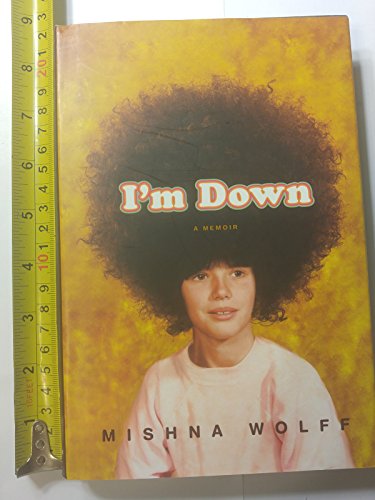 Beispielbild fr I'm Down : A Memoir zum Verkauf von Better World Books