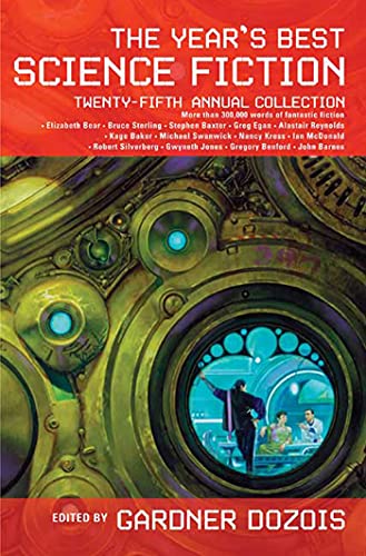 Imagen de archivo de The Year's Best Science Fiction: Twenty-Fifth Annual Collection (Year's Best Science Fiction) a la venta por Once Upon A Time Books