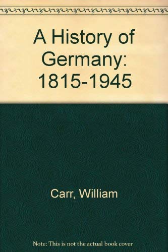 Beispielbild fr A History of Germany: 1815-1945 zum Verkauf von Hay-on-Wye Booksellers