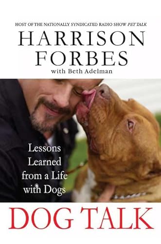Stock image for Dog Talk: Lessons Learned from a Life with Dogs for sale by Keeper of the Page
