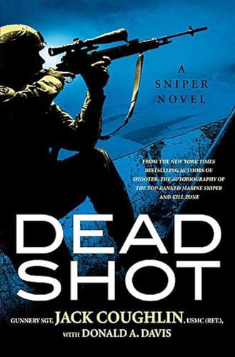 Imagen de archivo de Dead Shot (Kyle Swanson Sniper Novels) a la venta por ZBK Books