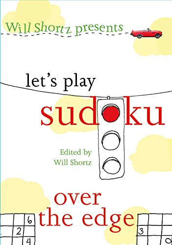 9780312379209: Will Shortz Presents Let's Play Sudoku: Over the Edge: Over the Edge