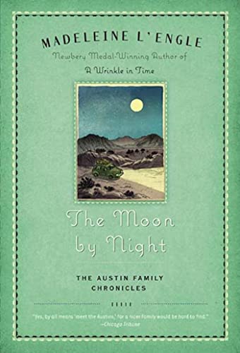 The Moon by Night: Book Two of the Austin Family Chronicles - L'Engle, Madeleine