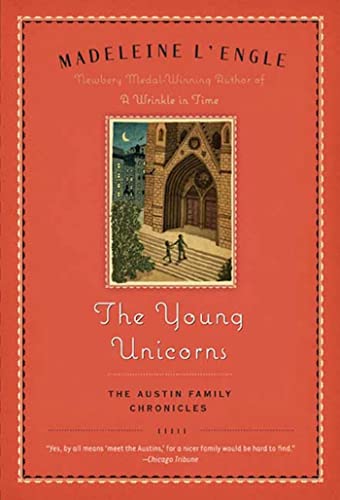 Young Unicorns: Book Three of the Austin Family Chronicles: 3 - L'Engle, Madeleine