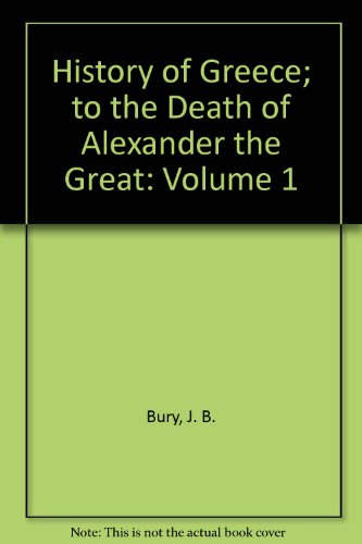 9780312379407: History of Greece; to the Death of Alexander the Great: Volume 1