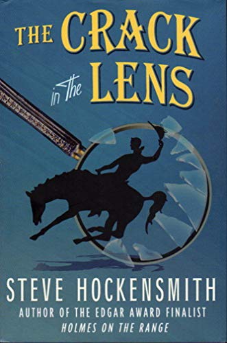 Beispielbild fr The Crack in the Lens: A Holmes on the Range Mystery (Holmes on the Range Mysteries) zum Verkauf von Wonder Book