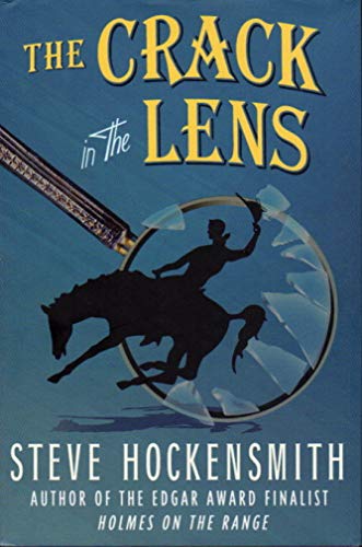 Imagen de archivo de The Crack in the Lens: A Holmes on the Range Mystery (Holmes on the Range Mysteries) a la venta por Wonder Book