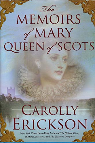 9780312379735: The Memoirs of Mary Queen of Scots: A Novel