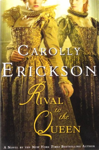 Rival to the Queen (9780312379742) by Erickson, Carolly