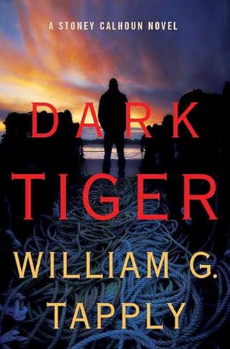 Imagen de archivo de Dark Tiger: A Stoney Calhoun Novel (Stoney Calhoun Novels) a la venta por R Bookmark