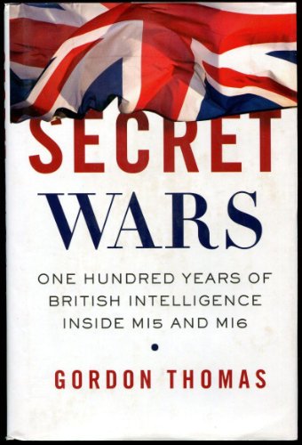 Beispielbild fr Secret Wars: One Hundred Years of British Intelligence Inside MI5 and MI6 zum Verkauf von BooksRun