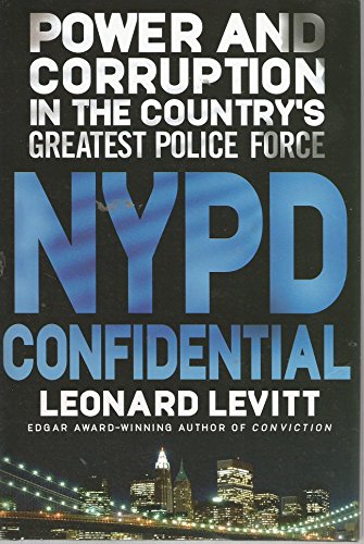 Stock image for NYPD Confidential: Power and Corruption in the Country's Greatest Police Force for sale by Wonder Book