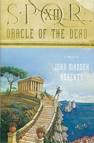 Stock image for SPQR XII: Oracle of the Dead (The SPQR Roman Mysteries) for sale by Open Books